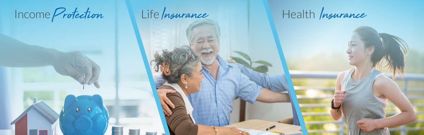 Health Insurance, Life Insurance, Income Protection Insurance